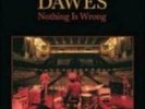 DAWES: NOTHING IS WRONG (LP vinyl *BRAND NEW*)