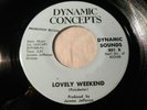 The Dynamic Concepts Lovely Weekend 45 rare monster Soul promo on Dynamic Sounds