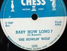 RARE  Howlin' Wolf 78 (BABY HOW LONG? - EVIL IS GOIN' ON) Original CHESS 1575