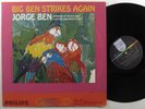 JORGE BEN Big Ben Strikes Again PHILIPS LP NM/VG+ mono