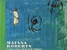 ROBERTS,MATANA-COIN COIN CHAPTER THREE: RIVER RUN THEE (DLCD) VINYL LP NEW