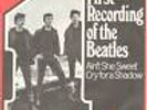 Beatles - First Recording of the Beatles - Ain´t She Sweet - 7