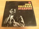 JOHN COLTRANE LP STARDUST YELLOW PRESTIGE PR 7268 MONO VAN GELDER DG MICROGROOVE