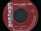 The Students My Vow To You / Thats How I Feel Vinyl Single 7inch Checker