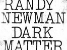 Randy Newman - Dark Matter - LP Vinyl - New