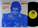 GEORGE HARMONICA SMITH Arkansas Trap LP on Black Cat VG++