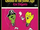 QUEENS OF THE STONE AGE- Era Vulgaris- 3 x 10
