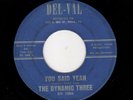 NORTHERN /SOUL BALLAD-DYNAMIC THREE-DEL-VAL 1004-SHE SAID YEAH/I HAVE