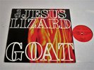 The Jesus Lizard-Goat-ORIGINAL 1991 US LP-CLEAN