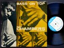 PAUL CHAMBERS Quartet Bass On Top LP BLUE NOTE BLP 1569 US '57 EAR MONO 47W.63rd