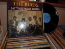 THE BIRDS RON WOOD,,SAY THOSE MAGIC IMPORT LP RECORD