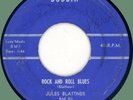 JULES BLATTNER & TEEN TONES Rock and Roll Blues 45rpm Bobbin 1959 original RAB