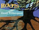 Jimmy Witherspoon & Ben Webster Roots 12