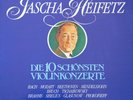 Jascha Heifetz-Die 10 schönsten Violinkonzerte-Bach-Mozart-Beethoven.....Lp