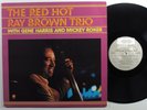RAY BROWN TRIO/GENE HARRIS/MICKEY ROKER The Red Hot... CONCORD JAZZ LP VG+