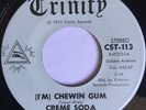 Rare 74 Psych Garage Rock Trinity 45 Creme Soda - I'm Chewin' Gum / Roses NM mp3