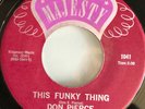 Rare Funk Soul Majesty 45 Don Pierce - This Funky Thing / Spook-a-Delic NM mp3