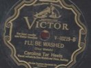 78-PRE-WAR BLUEGRASS-CAROLINA TAR HEELS-I'LL BE WASHED/CAN'T U REMEMBER WHEN