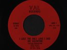 JOE VALENTINE: I Lost The Only Love I Had / Surely I'll Never Do You Wrong 45 (