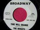 THE INVERTS - Time Will Change - Northern Soul Promo 45 rpm - Broadway 404