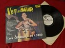 CHOROLO Y SU COMBO 'VEN A BAILAR' RUMBA RECORDS  RLP-55589 IN SHRINK