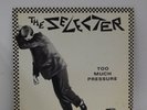THE SELECTER TOO MUCH PRESSURE ORIGINAL CHRYSALIS LABEL VINYL LP SKA  RECORD