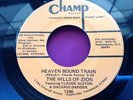 Hear Rare Gospel Soul 45 : The Hills of Zion   Heaven Bound Train   Champ 1246