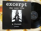 RARE LP THE CURE LIVE  EXCERPT A FOREST PRIMARY 12