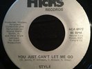 Style You Just Can’t Let Me Go RARE Houston Boogie Electro Funk ACA 6972 Hicks