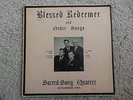 Sacred Song Quartet Blessed Redeemer Kitchener Ontario  VG+