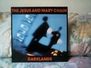 THE JESUS AND MARY CHAIN - DARKLANDS - BLANCO BYN11 - VINYL LP ALBUM - UK 1987