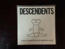 DESCENDENTS - I Don't Want To Get Bootlegged 7