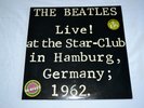 The Beatles Live  At The Star Club In Hamburg Germany 1962 double LP 1977