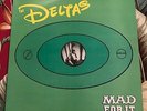 THE DELTAS MAD FOR IT NEO ROCKABILLY PSYCHOBILLY  LP