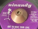 NORTHERN SOUL / R&B 45 - ROY ROBERTS - GOT TO HAVE YOUR LOVE
