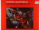 Curtis Mayfield - Something To Believe In LP - RSO