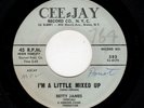 BLUES/POPCORN-BETTY JAMES-CEE-JAY 583-I'M A LITTLE MIXED UP/HELP ME TO FIND MY L