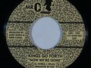 Northern Soul 45 KINGS GO FORTH Now We're Gone/High On Your Love on Mr. C. NM