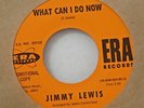Northern Soul 45-Jimmy Lewis-What Can I Do Now-Era 3158-PROMO-NICE