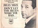 BILLY MIZE--PICTURE SLEEVE+45--(DON'T LET THE BLUES MAKE U BAD)--PS--PIC--SLV