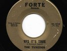 Doo Wop R&B 45 TUXEDOS Yes It's True/Trouble, Trouble Forte HEAR