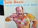 LUIS SANTI salsa guaguanco orig. NICE VG++ vinyl CON EL CUCHILLO EN LA BOCA BX11
