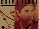 BRYAN FERRY - BITTER-SWEET   VINYL LP NEW+