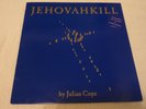 JULIAN COPE - Jehovahkill - 1st Press Double LP With Etched Side - VG - SALE
