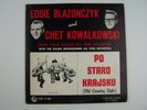 Eddie Blazonczyk & Chet Kowalkowski  Po Staro Krajsku Vol 1 Vinyl LP Record Albu