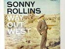 Sonny Rollings WAY OUT WEST, vinyl LP record VG+