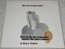 DICK HECKSTALL-SMITH A Story Ended SCARCE ORIG UK 72 Nr EX EXAMPLE, PLAYS GREAT.