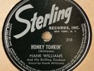 Sterling 210- early Hank Williams 78rpm- Honky Tonkin'/Pan American- 40s country