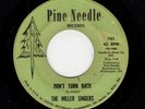 BLACK GOSPEL-MILLER SINGERS-DON'T TURN BACK/COME ON JESUS-PINE NEEDLE 701