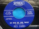 Hear Rare Rockabilly Bopper 45 : Rex Zario   Go Man Go, And Twist   Skyrocket